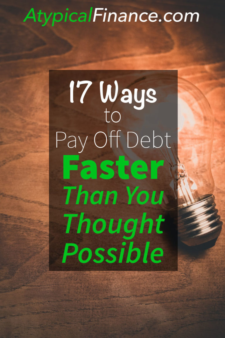 17 Ways To Pay Off Debt Faster Than You Thought Possible Atypical Finance 8329
